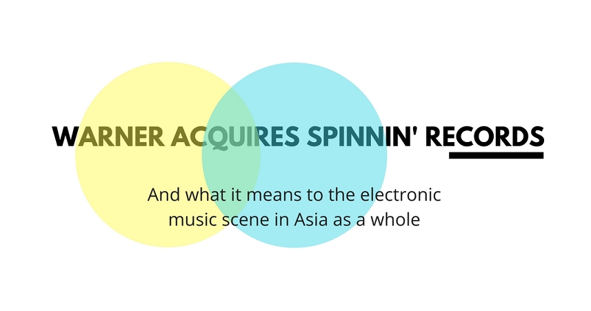 Thursday Constricted Join Warner Acquired Spinnin' Records to Grow Its Audience in Asia