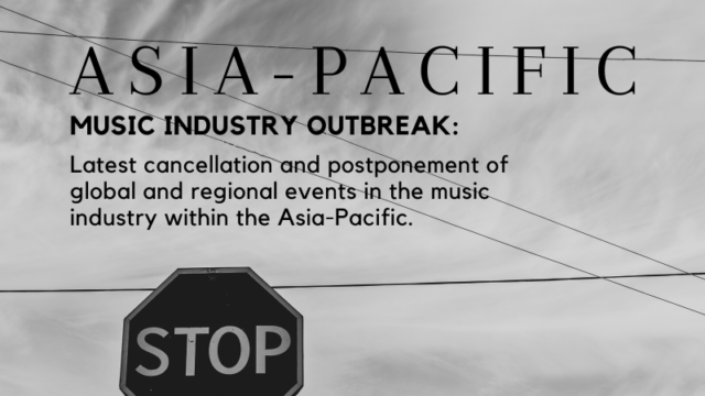 Music & Entertainment Events: Coronavirus Cancellation and postponment. Music Press Asia.