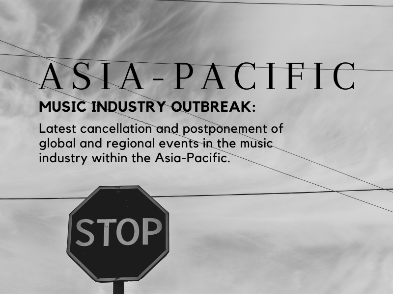 Music & Entertainment Events: Coronavirus Cancellation and postponment. Music Press Asia.