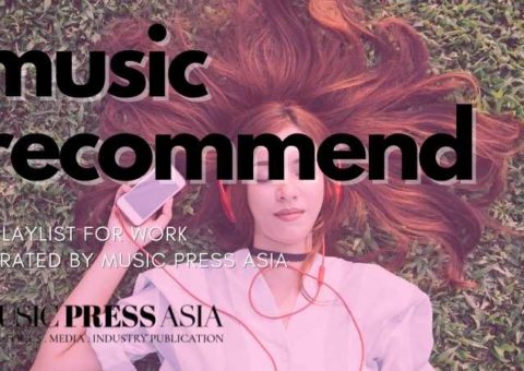 Music Press Asia Recommends Monday Music Playlist