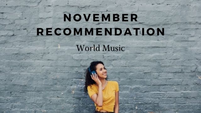 November Recommend World Music. Music Press Asia