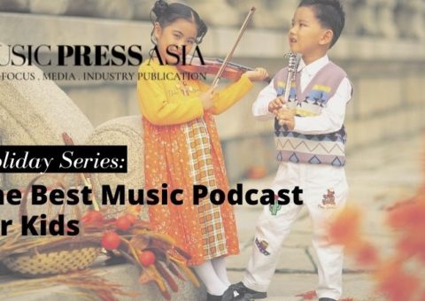 Best Music Podcast for Kids 2021. Music Press Asia