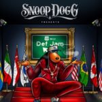 Def Jam Recordings Release Snoop Dogg Song Feat Joe Flizzow. Music Press Asia