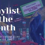 Music Press Asia Playlist Ernest Cline