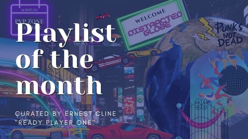 Music Press Asia Playlist Ernest Cline