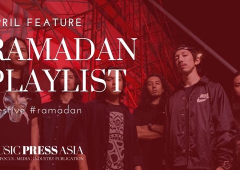 Ramadan and Hari Raya music playlist. Music Press Asia