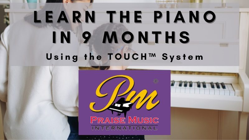 Praise Music International uses the TOUCH System for its piano course. Music Press Asia