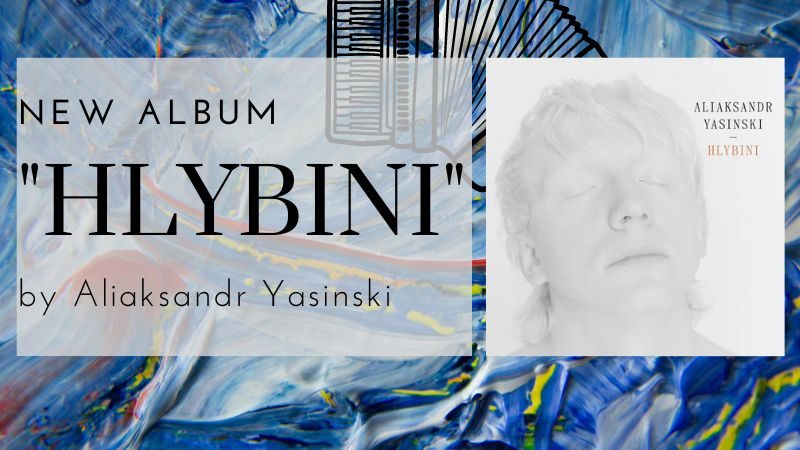 Aliaksandr Yasinski Release Hylbini. Music Press Asia