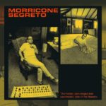 Ennio Morricone Segreto Album 2020 cover. Music Press Asia
