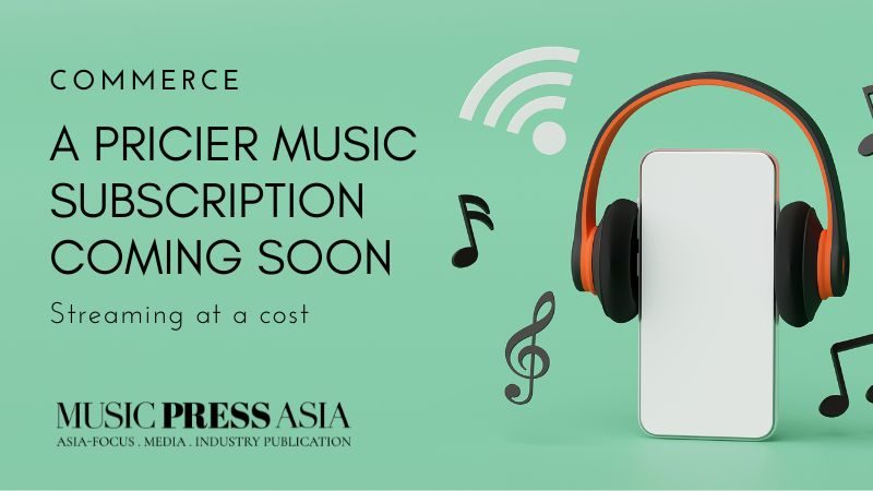 Music subscription to increase in 2023. Music Press Asia