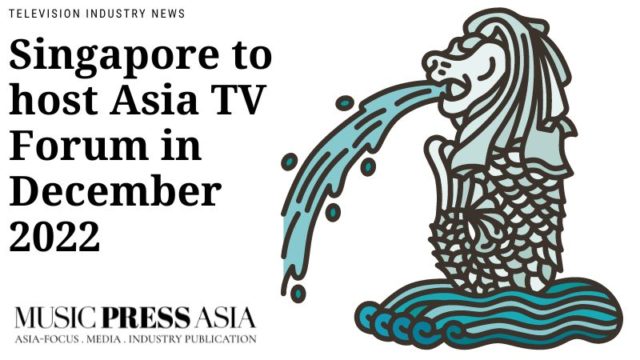 Singapore to host Asia TV Forum in December 2022