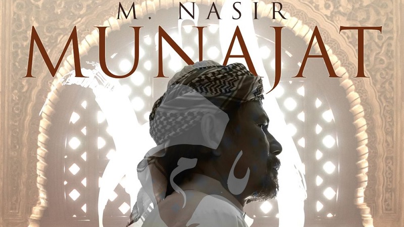 M Nasir release film OST Munajat. Music Press Asia