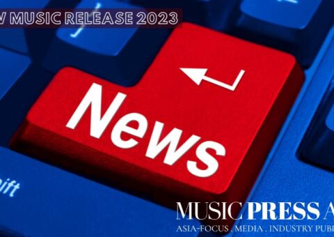 New Music Release 2023. Music Press Asia