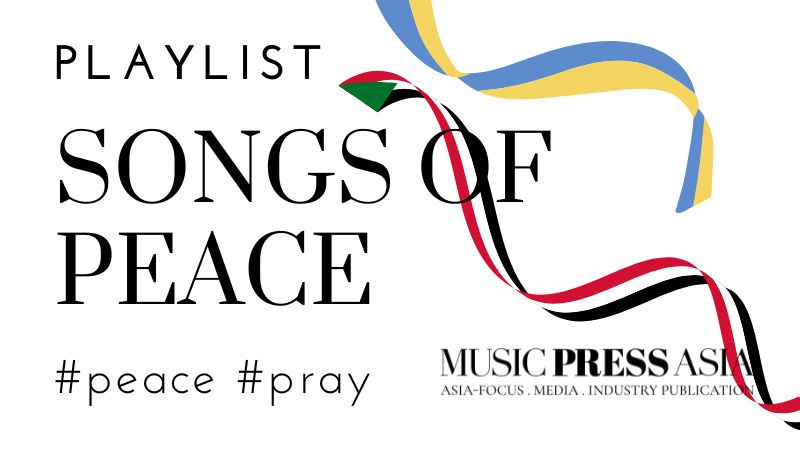 Peace music playlist. Music Press Asia