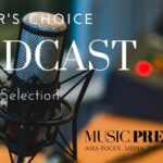 Podcast Editor Choice Aug 2023. Music Press Asia