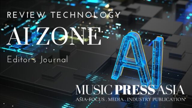 Review AI Technology. Music Press Asia