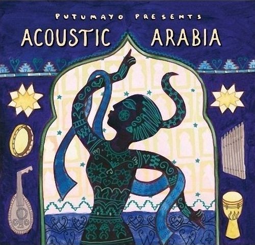 Putumayo Music Acoustic Arabia. Music Press Asia