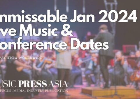 January 2024 Music Concert & Conference in Asia Pacific. Music Press Asia