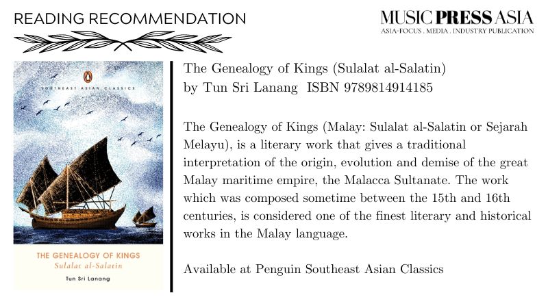 The Genealogy of Kings by Tun Sri Lanang. Music Press Asia