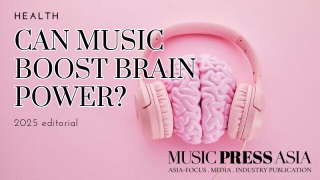 Can music boost brain power Music Press Asia