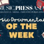 Documentary of the week Music Press Asia