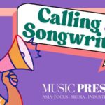 calling all songwriters Music Press Asia