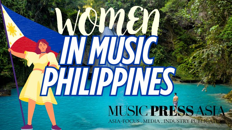 Women in music Philippines Music Press Asia