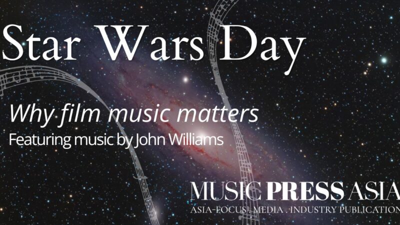 Star Wars Day John Williams Music Press Asia